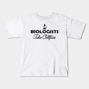 Biologist - Biologists take selfies Kids T-Shirt